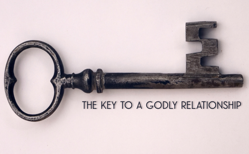 The Key to a Godly Relationship